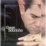 Chagas Sobrinho - O Senhor Do Tempo