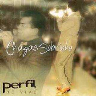 Chagas Sobrinho - Perfil - Ao Vivo
