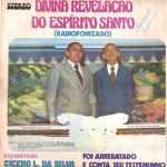 Cícero Luiz da Silva, - Divina Revelação do Espírito Santo