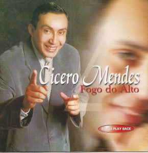 Cicero Mendes Vol.04 - Fogo do Alto