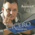 Cícero Nogueira - Adorador 2012