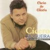CICERO NOGUEIRA - CHEIO DE GLÓRIA