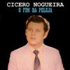 Cicero Nogueira - O Fim de Peleja (1983)