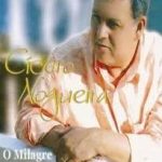 Cícero Nogueira - O Milagre (2008)
