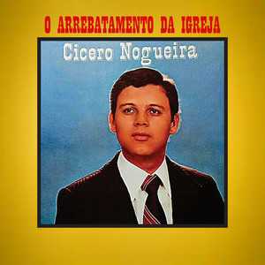 Cicero Nogueira mais tocadas 2026