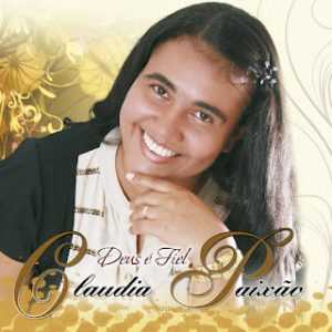 Claudia Paixão - Deus É Fiel - (2010)