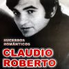 Claudio Roberto mais tocadas 2026