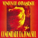 Comunidade da Zona Sul - Ventos de Avivamento