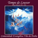 Comunidade Evangelica Da Vila Da Penha mais tocadas 2026