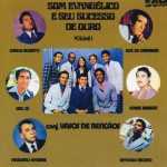 Conj. Vasos de Bençãos - Som Evangélico e seus Sucessos de Ouro Vol. I (1977)