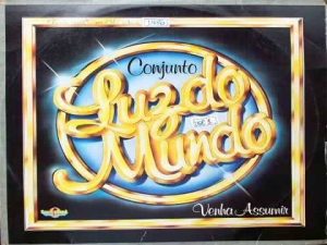 Conjunto Luz do Mundo - Venha Assumir Grav. Califórnia