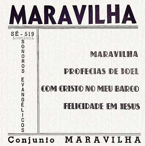 Baixe os CDs gospel – Conjunto Maravilha – Maravilha (Compacto) 1969 Conjunto Maravilha - Maravilha (Compacto) 1969