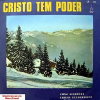 Conjunto Sinfonia & Irmãs Evangelista - Cristo Tem Poder 1975