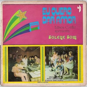 Conjunto Solene Som - Eu Quero Dar Amor 1975
