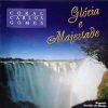 Coral Carlos Gomes - A Glória E Majestade