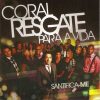 Coral Resgate Para A Vida mais tocadas 2026