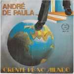 Crente Pé no Mundo - André de Paula