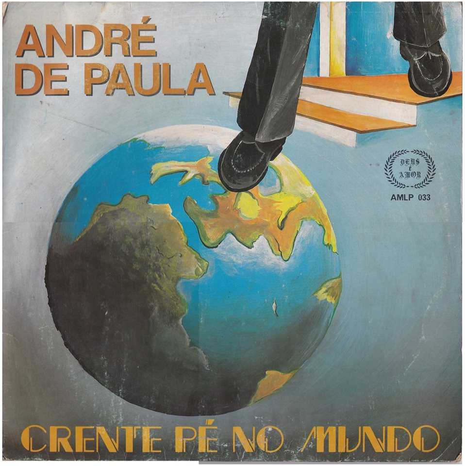 Baixe os CDs gospel – Crente Pé no Mundo – André de Paula Crente Pé no Mundo - André de Paula