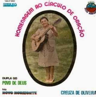 Creuza de Oliveira Homenagem ao Círculo de Oração