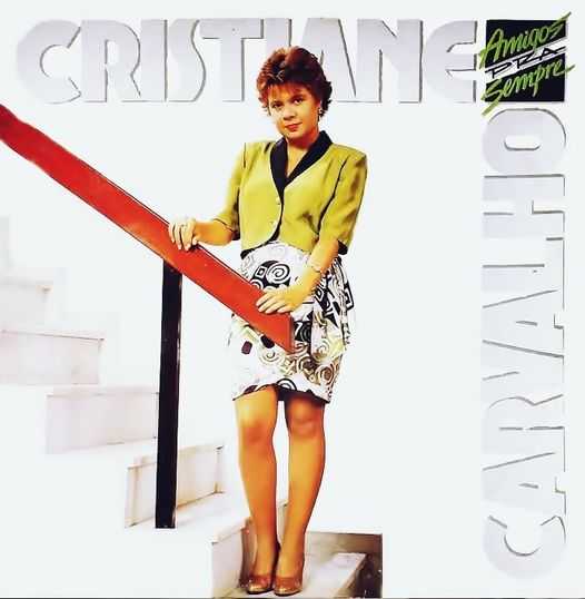 Cristiane Carvalho - Amigos Pra Sempre