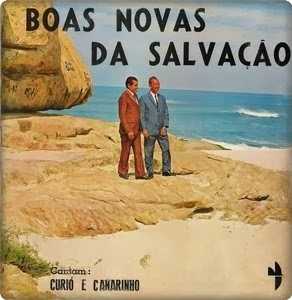 Curió e Canarinho - Boas Novas da Salvação