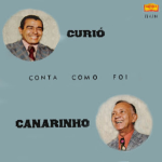 Curió e Canarinho - Conta como Foi