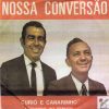 Curió e Canarinho - Nossa Conversão