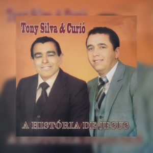 Curió e Tony Silva - A História de Jesus 1989