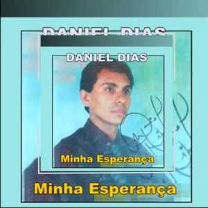 Daniel Dias - Minha Esperança