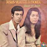 Daniel e Judith - Jesus Venceu a Morte 1979