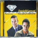 Daniel e Samuel - CD Mais que um diamante