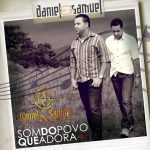 Daniel e Samuel - Som do Povo Que Adora Vol.2