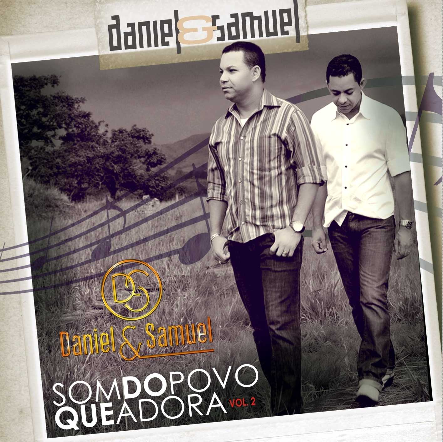 Baixe os CDs gospel – Daniel e Samuel – Som do Povo Que Adora Vol.2 Daniel e Samuel - Som do Povo Que Adora Vol.2