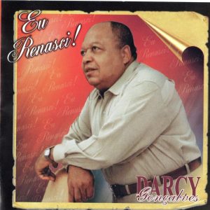 DARCY GONÇALVES - EU RENASCI!