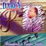 DARCY GONÇALVES - RECORDANDO O CANTOR CRISTÃO
