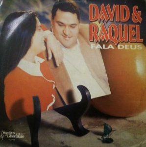 davi e raquel fala Deus