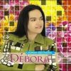 Débora - Lágrimas Escondidas - Voz e Playback 2008