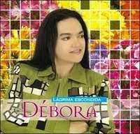 Débora - Lágrimas Escondidas - Voz e Playback 2008