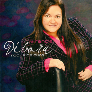 Débora Miranda (2011) - Toque Da Cura (Incluindo Playback)
