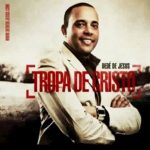 Dedé de Jesus - Tropa de Cristo (2012)