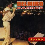 Delmiro Barros mais tocadas 2026
