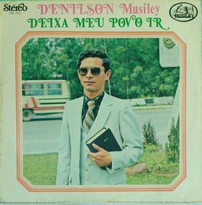 Denilson Musiley - Deixa Meu Povo Ir 1984