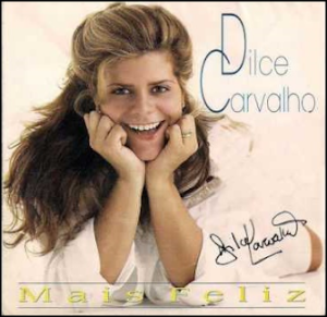 Dilce Carvalho (1998) - Mais Feliz