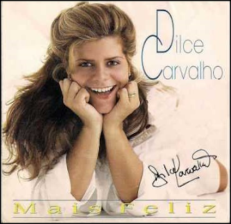 Dilce Carvalho (1998) - Mais Feliz