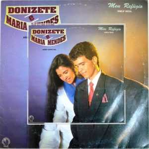 DISCOGRAFIA Donizete e Maria Mendes Proteção VOZ E PB