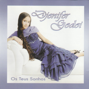 Djenifer Godoi - Os Teus Sonhos (Incluindo Playback)