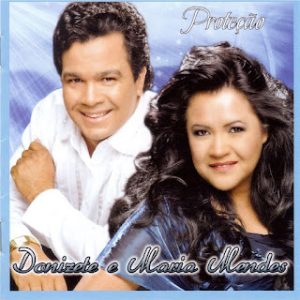 Donizete & Maria Mendes (2012) - Proteção (Incluindo Playback)
