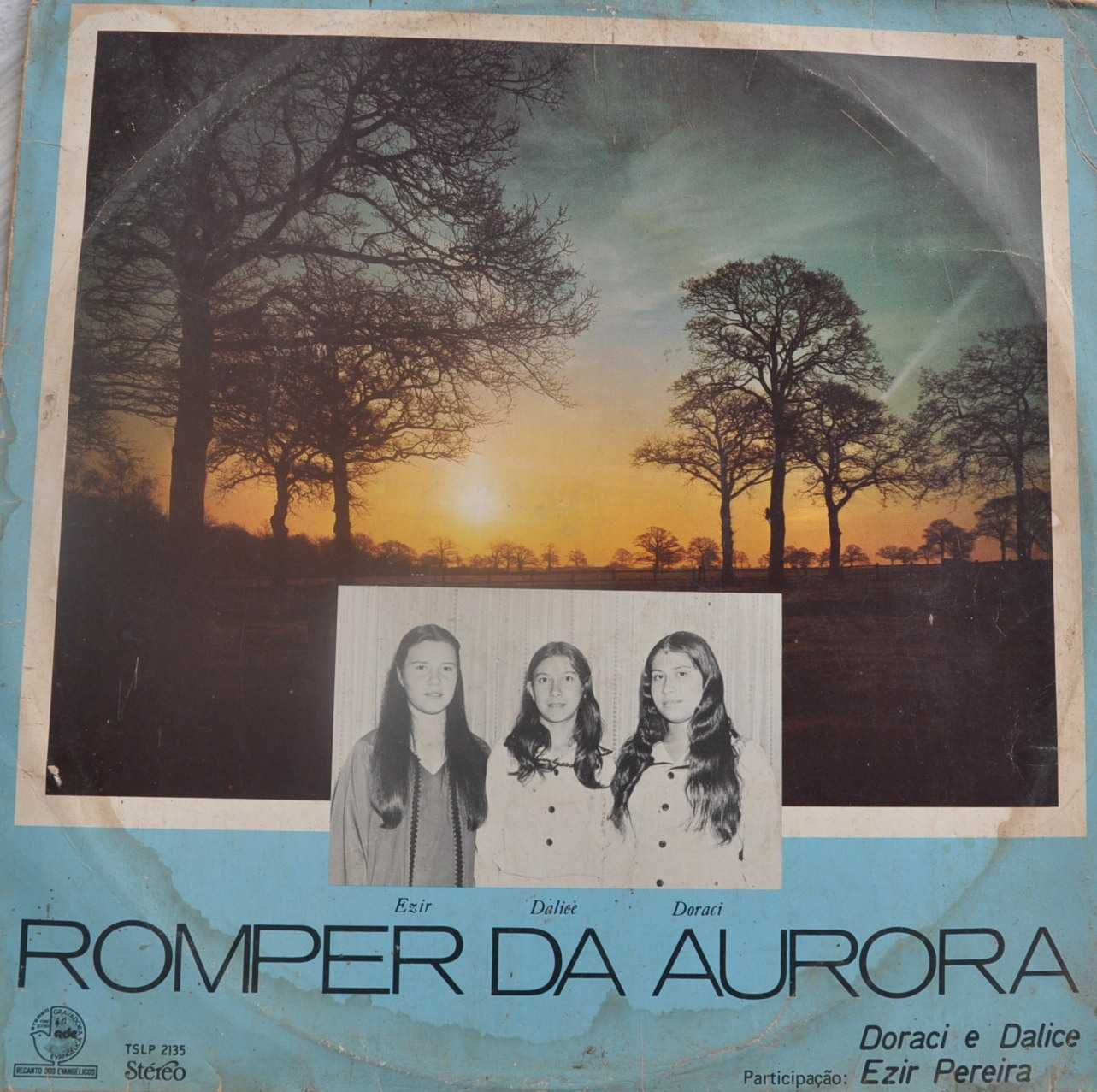 Baixe os CDs gospel – Doraci e Dalice – Romper da Aurora (1979) Doraci e Dalice - Romper da Aurora (1979)