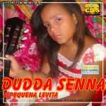 Duda Senna - A Pequena Levita - Promo 2013