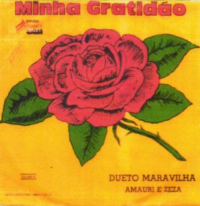 Dueto Maravilha (Amauri e Zeza) - Minha Gratidão